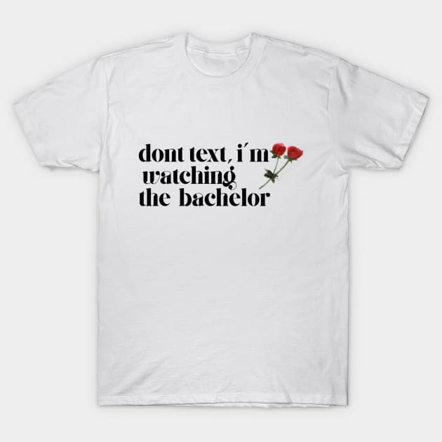 the bachelor T-Shirt by stickersbycare